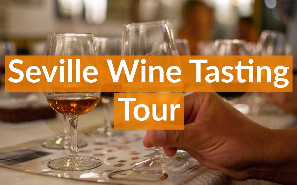 seville wine tasting tour