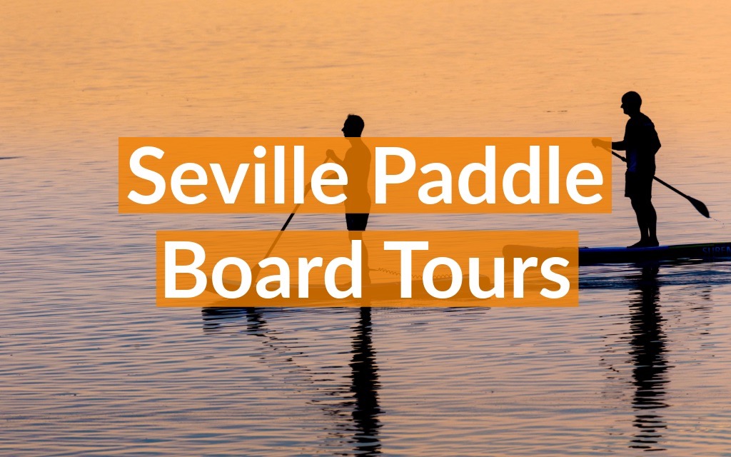 seville paddle board tour