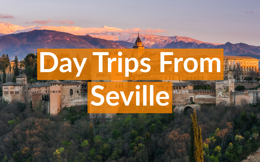 day trips from Seville